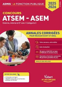 ATSEM, ASEM : externe, interne et 3e voie, catégorie C, annales corrigées pour réussir écrit et oral : concours 2025-2026