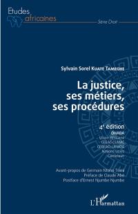 La justice, ses métiers, ses procédures : OHADA, Union africaine, CEEAC, CEMAC, CEDEAO, UEMOA, Nations unies, Cameroun