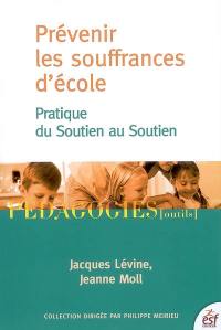 Prévenir les souffrances d'école : pratique du soutien au soutien