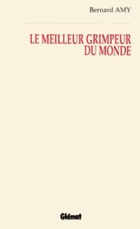 Le meilleur grimpeur du monde : et autres contes