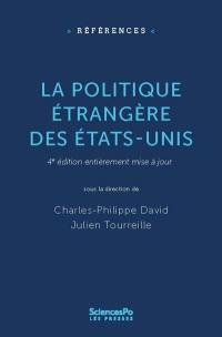 La politique étrangère des Etats-Unis : fondements, acteurs, formulation