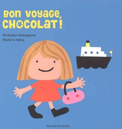 Bon voyage, Chocolat !