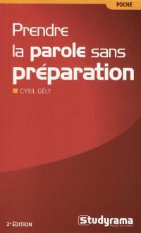 Prendre la parole sans préparation