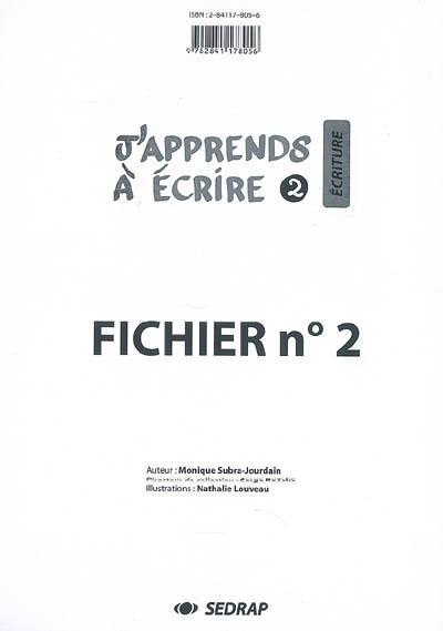 J'apprends à écrire. Vol. 2. Ecriture : fichier n°2 J'apprends à écrire. Vol. 2. Ecriture : fichier n°2