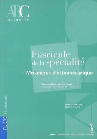 Fascicule de la spécialité mécanique-électromécanique : préparation au concours d'adjoint technique de 1re classe : catégorie C