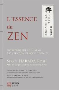 L'essence du zen : entretiens sur le dharma à l'intention des Occidentaux