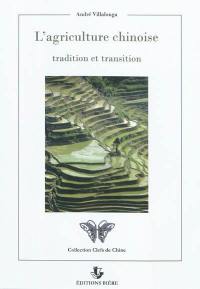 L'agriculture chinoise : tradition et transition