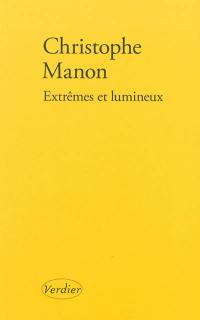 Extrêmes et lumineux