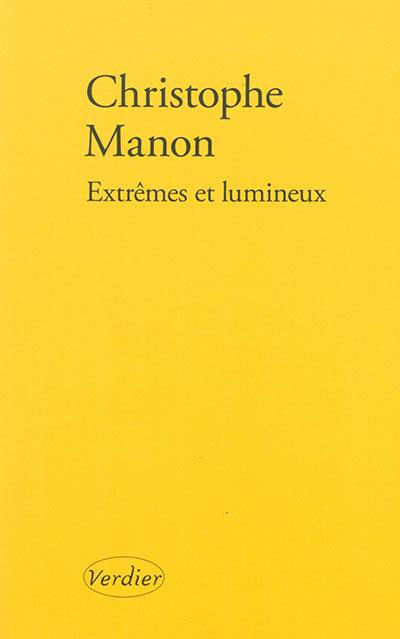 Extrêmes et lumineux