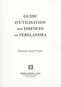 Guide d'utilisation des essences de Perelandra