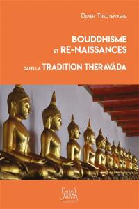 Bouddhisme et re-naissances dans la tradition theravada