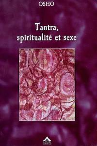 Tantra, spiritualité et sexe