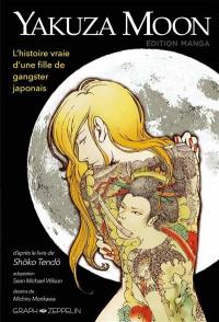 Yakuza moon : l'histoire vraie d'une fille de gangster japonais