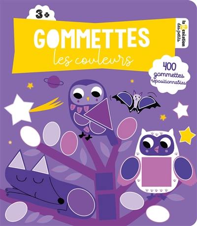 Les couleurs : gommettes : 400 gommettes repositionnables