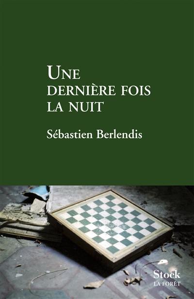 Une dernière fois la nuit