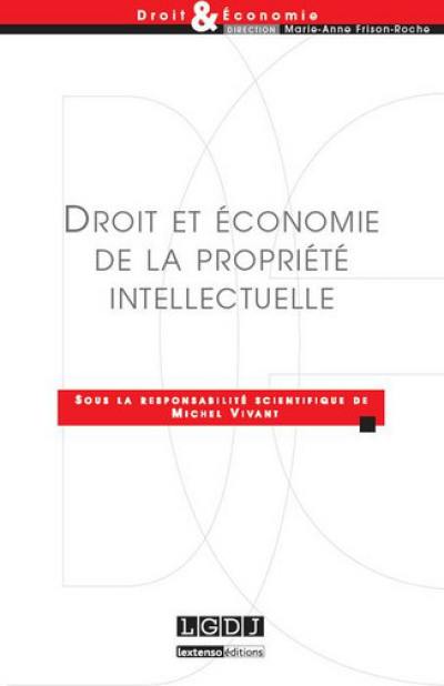 Droit et économie de la propriété intellectuelle