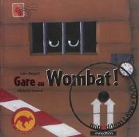 Gare au wombat !