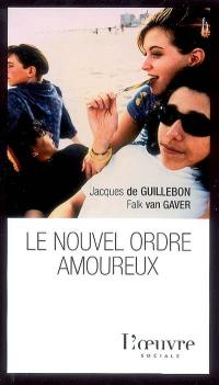 Le nouvel ordre amoureux