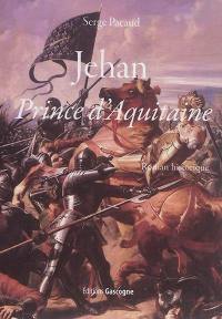 Jehan, prince d'Aquitaine