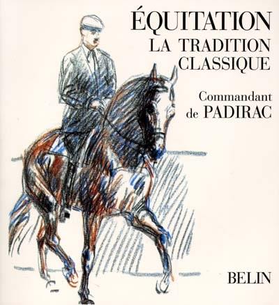 Equitation : la tradition classique