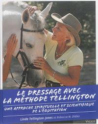 Le dressage avec la méthode Tellington : une approche spirituelle et scientifique de l'équitation