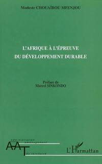 L'Afrique à l'épreuve du développement durable