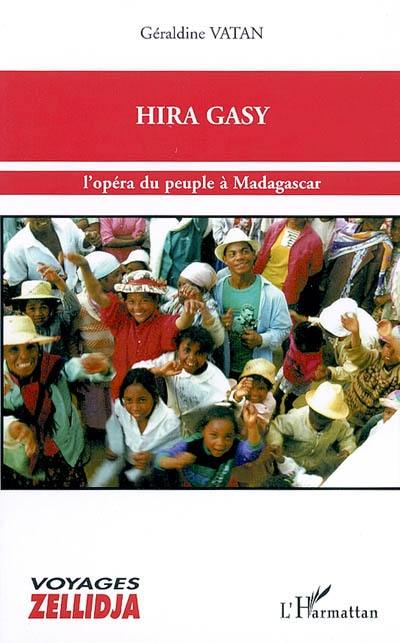 Hira gasy : l'opéra du peuple