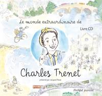 Le monde extraordinaire de Charles Trenet