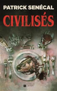 Civilisés : thriller