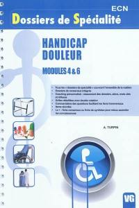 Handicap, douleur : modules 4 & 6