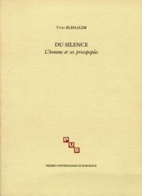 Du silence : l'homme et ses prosopopées