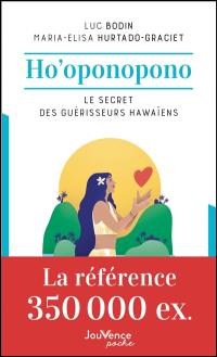 Ho'oponopono : le secret des guérisseurs hawaïens