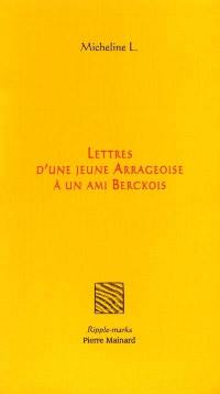 Lettres d'une jeune Arrageoise à un ami Berckois