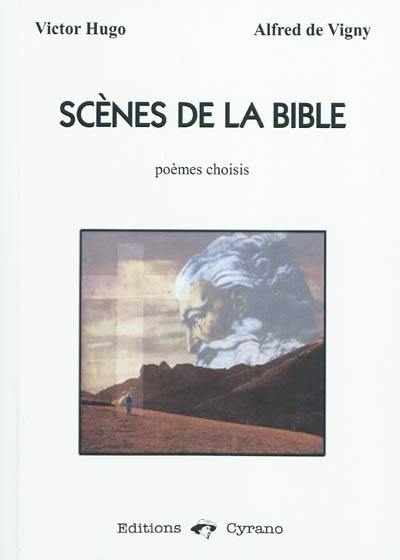 Scènes de la Bible : poèmes choisis