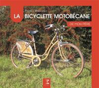 La bicyclette Motobécane de mon père