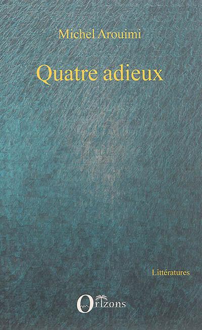 Quatre adieux