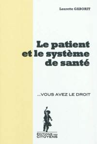 Le patient et le système de santé