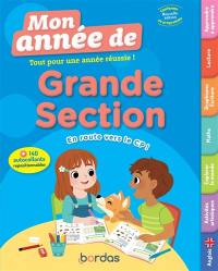 Mon année de grande section : tout pour une année réussie ! En route vers le CP ! : conforme au programme