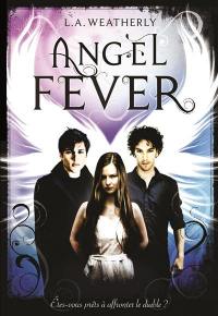 Angel. Vol. 3. Angel fever