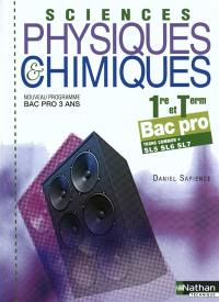 Sciences physiques et chimiques 1r et term bac pro, tronc commun + SL5, SL6, SL7 : nouveau programme bac pro 3 ans