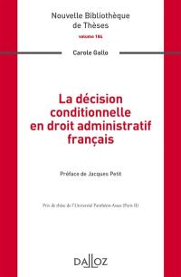 La décision conditionnelle en droit administratif français