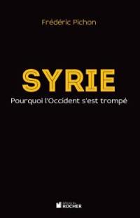 Syrie : pourquoi l'Occident s'est trompé