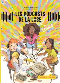 Les podcasts de la lose