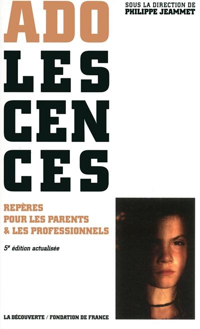 Adolescences : repères pour les parents et les professionnels