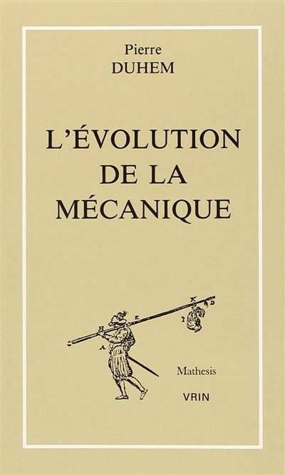 L'Evolution de la mécanique. Les Théories de la chaleur. Analyse de l'ouvrage de Ernst Mach, La Mécanique