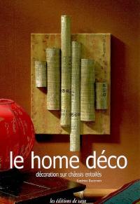 Le home déco : décoration sur châssis entoilés