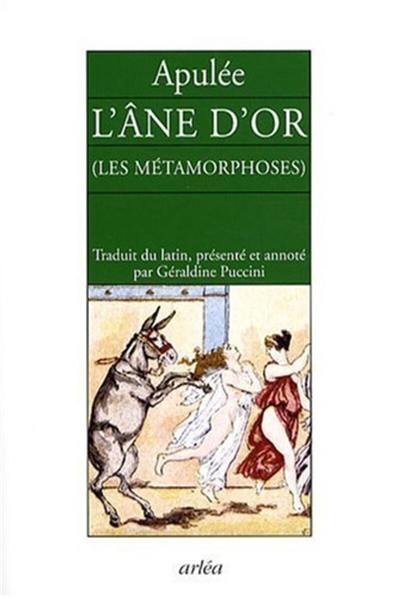 L'âne d'or (Les métamorphoses)