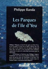 Les Parques de l'ile d'Yeu. Guide annuaire de l'ile d'Yeu