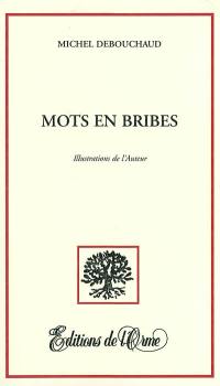 Mots en bribes