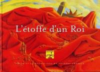 L'étoffe d'un roi